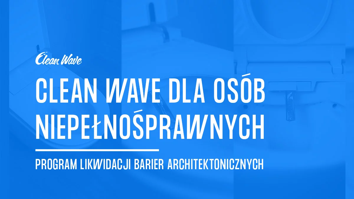 Nowy standard higieny osób z niepełnosprawnościami - toaleta myjąca i dofinansowanie