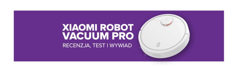Recenzja, testy i opinie Xiaomi Mi Robot Vacuum-Mop