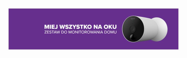 Miej wszystko na oku – zestaw do monitoringu domu