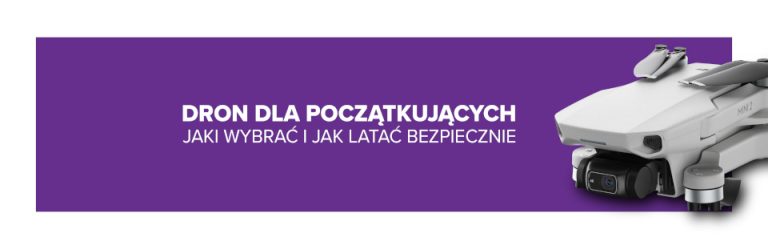 Dron do filmowania dla początkujących – jaki wybrać i jak latać bezpiecznie?