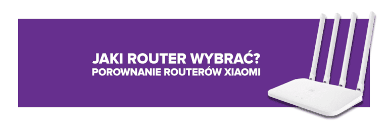 Jaki router do domu będzie najlepszy? Porównanie routerów marki Xiaomi