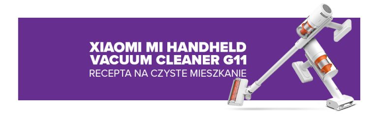 Odkurzacz Xiaomi Mi Handheld Vacuum Cleaner G11 to recepta na czyste mieszkanie!