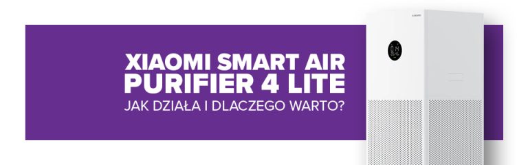 Oczyszczacz powietrza Xiaomi Smart Air Purifier 4 Lite – jak działa i dlaczego warto?