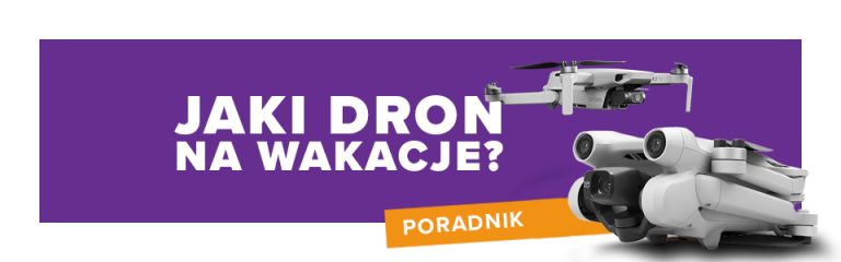 Jaki dron na wakacje? Porównanie DJI Air 2S, DJI Mini 3, DJI Mini 3 Pro oraz DJI Mini 2 SE
