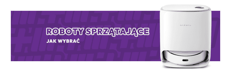 Roboty sprzątające－jak wybrać, na co zwrócić uwagę