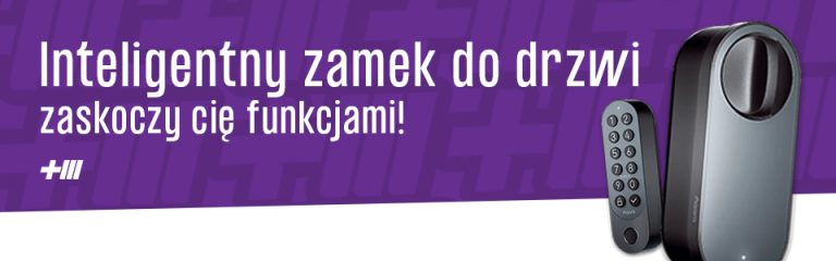 Inteligentny zamek do drzwi, który zaskoczy Cię funkcjami – sprawdź nasze propozycje